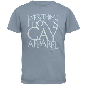 Christmas Everything I Don Is Gay Apparel Funny Mens T Shirt
