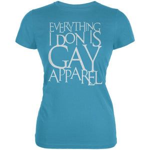 Christmas Everything I Don Is Gay Apparel Funny Juniors Soft T Shirt