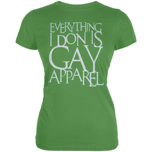 Christmas Everything I Don Is Gay Apparel Funny Juniors Soft T Shirt
