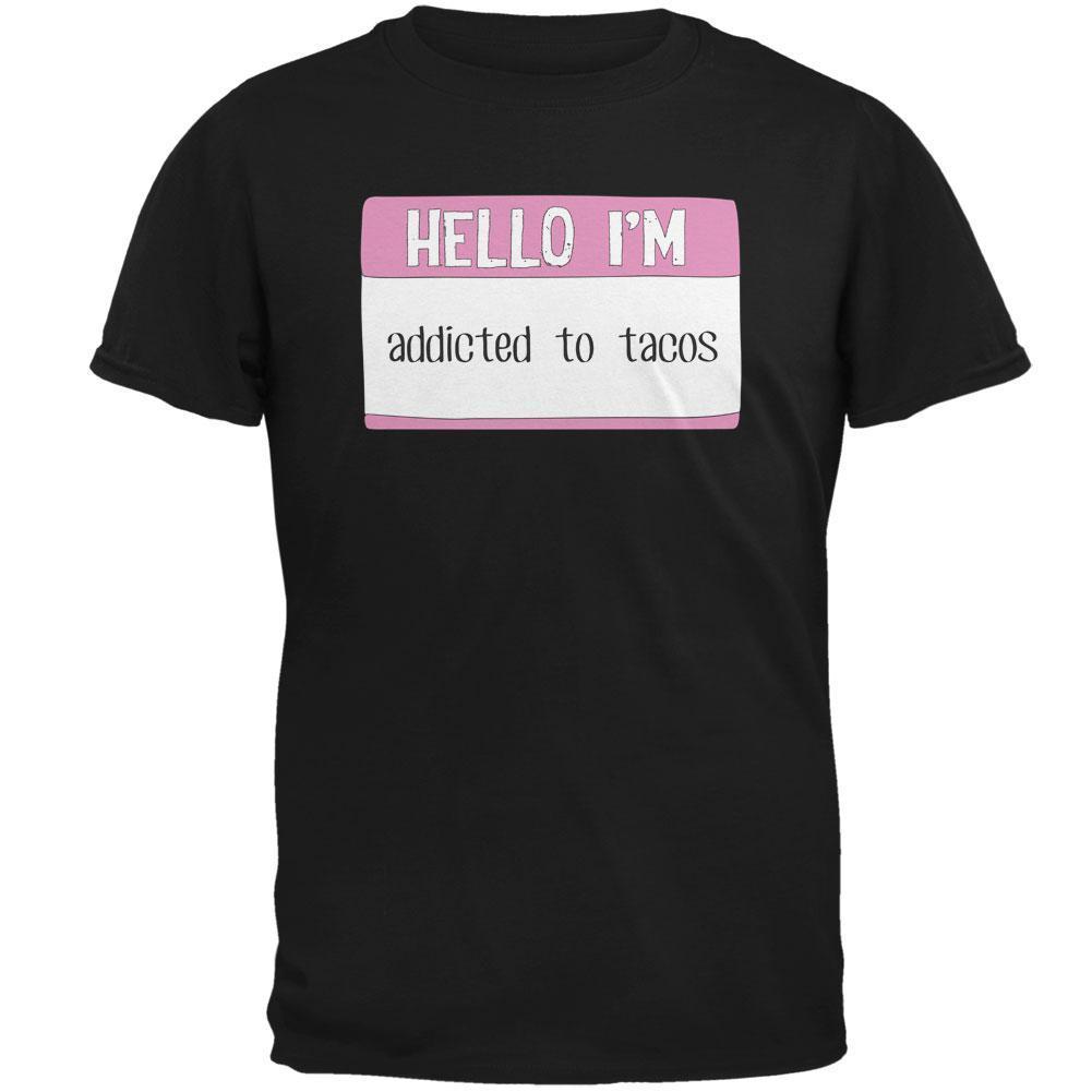 Halloween Hello I'm Addicted to Tacos Mens T Shirt