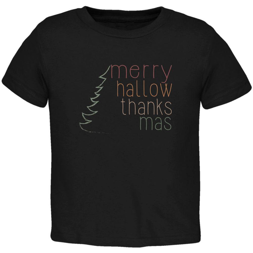 Halloween Thanksgiving Christmas Merry Hallow Thanks Mas Toddler T Shirt
