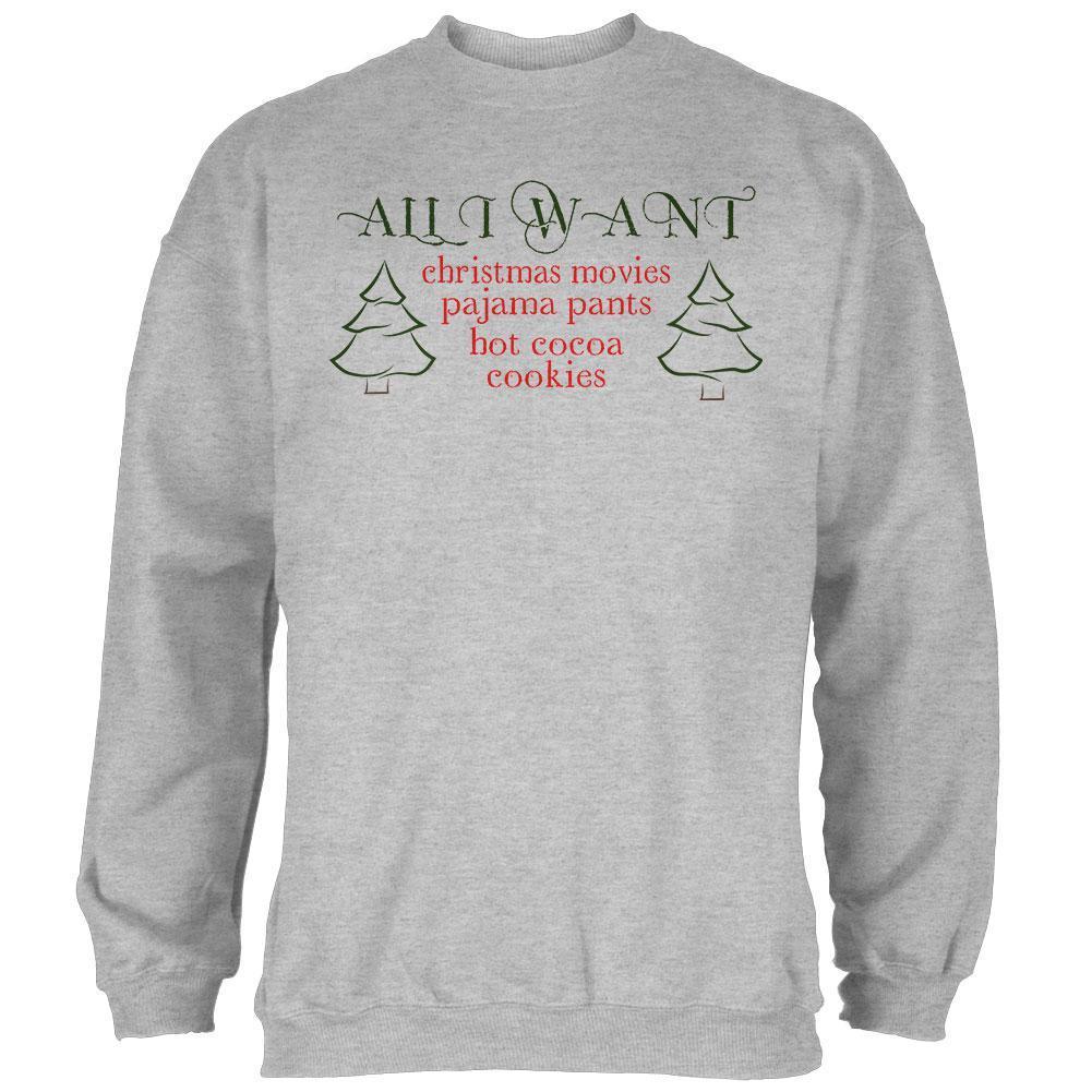 All I Want For Christmas Mens Sweatshirt