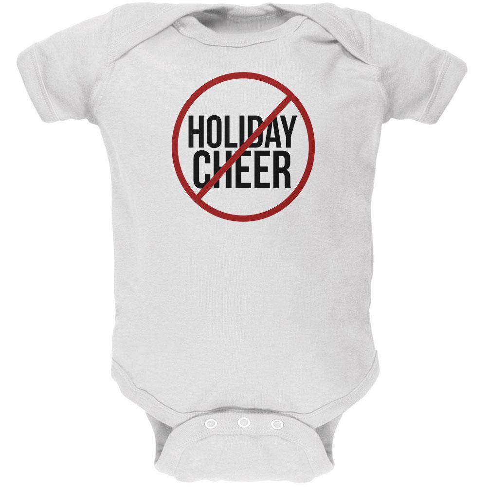 Christmas No Holiday Cheer Soft Baby One Piece