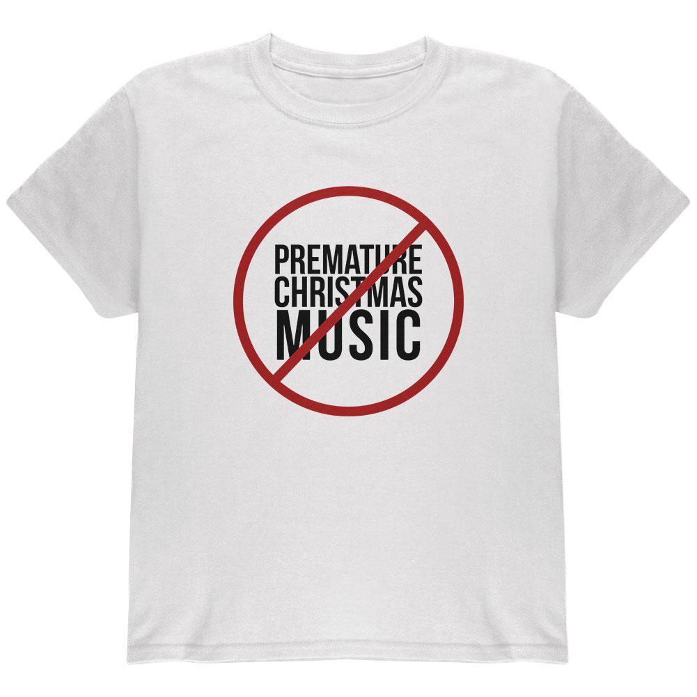 No Premature Christmas Music Youth T Shirt