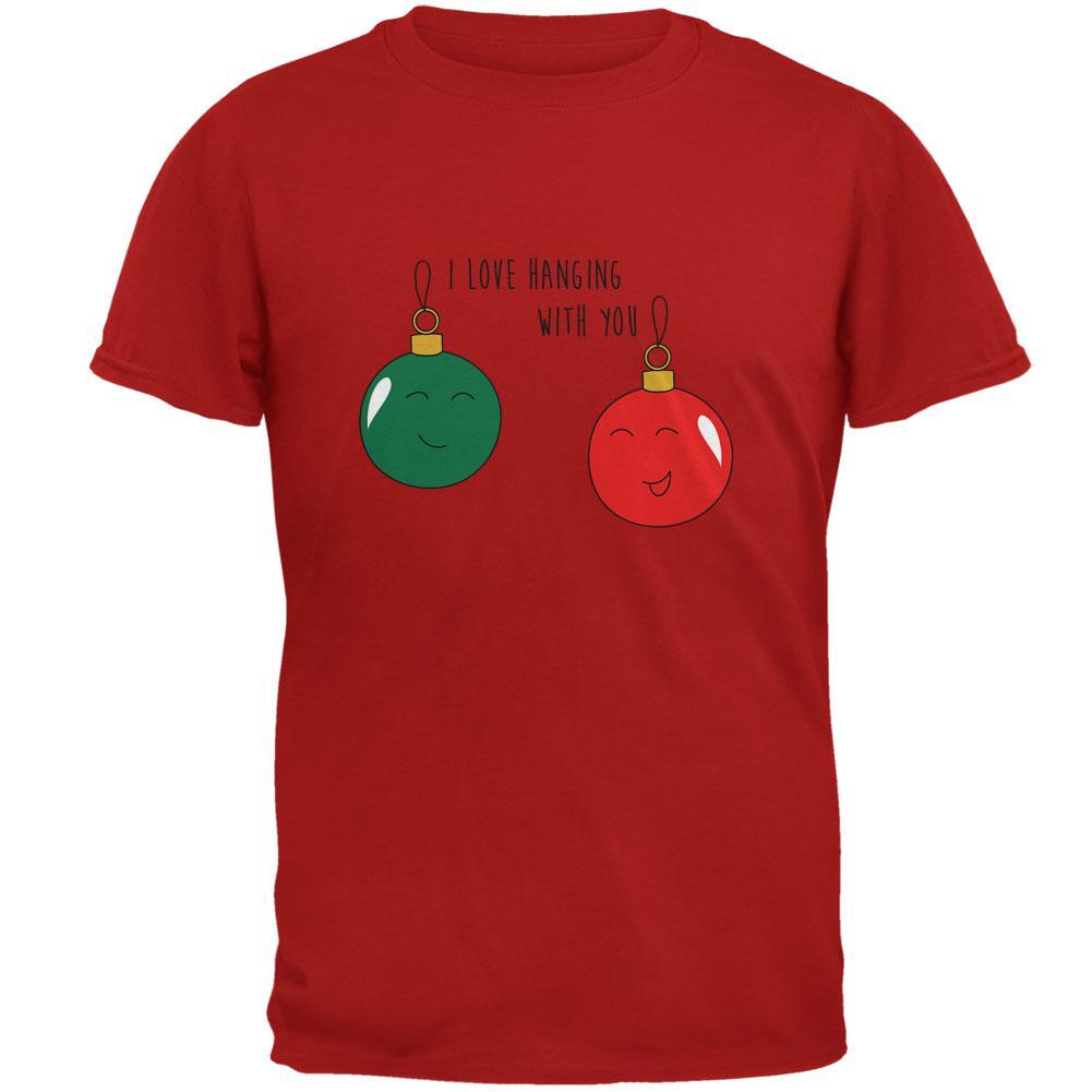 Christmas I Love Hanging With You Ornament Pun Mens Soft T Shirt