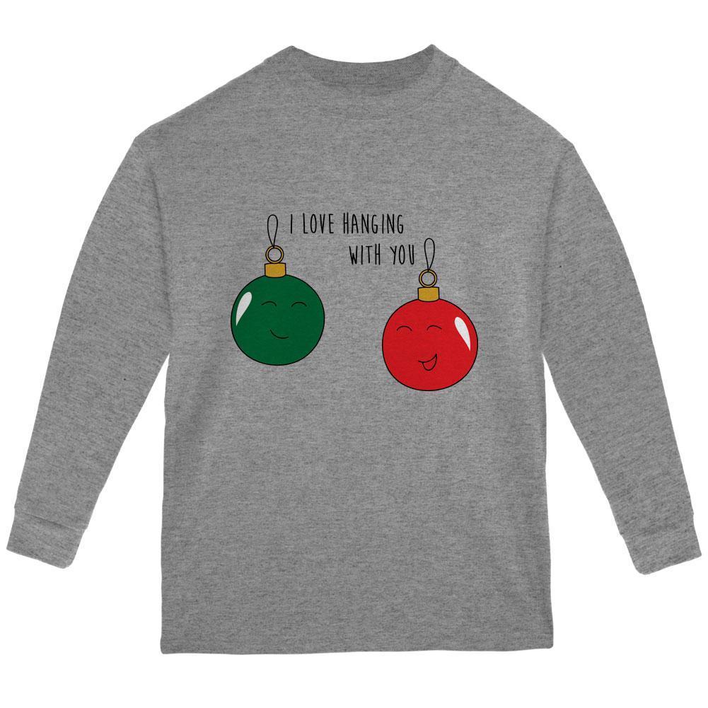 Christmas I Love Hanging With You Ornament Pun Youth Long Sleeve T Shirt