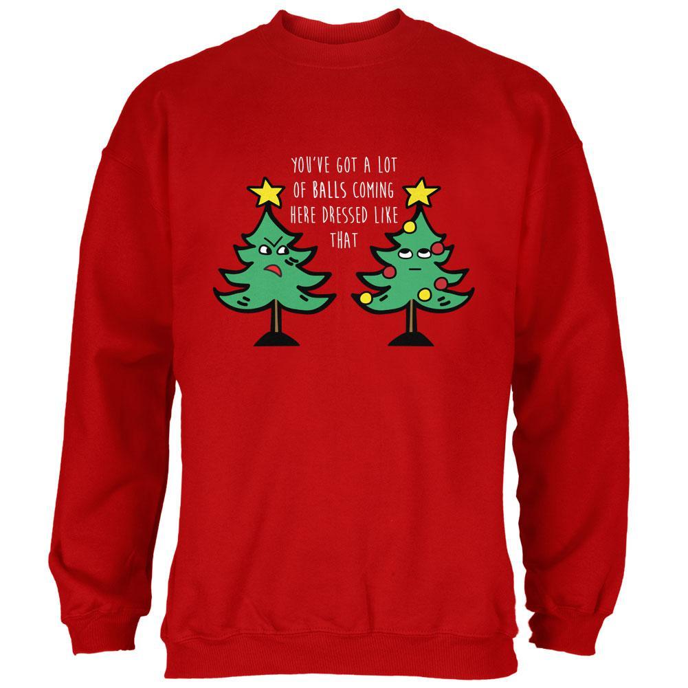 Christmas Tree You've Got a Lot of Balls Funny Mens Sweatshirt