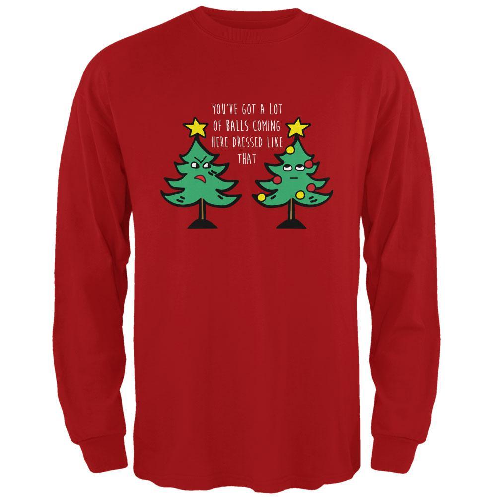 Christmas Tree You've Got a Lot of Balls Funny Mens Long Sleeve T Shirt