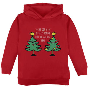 Christmas Tree You've Got a Lot of Balls Funny Toddler Hoodie