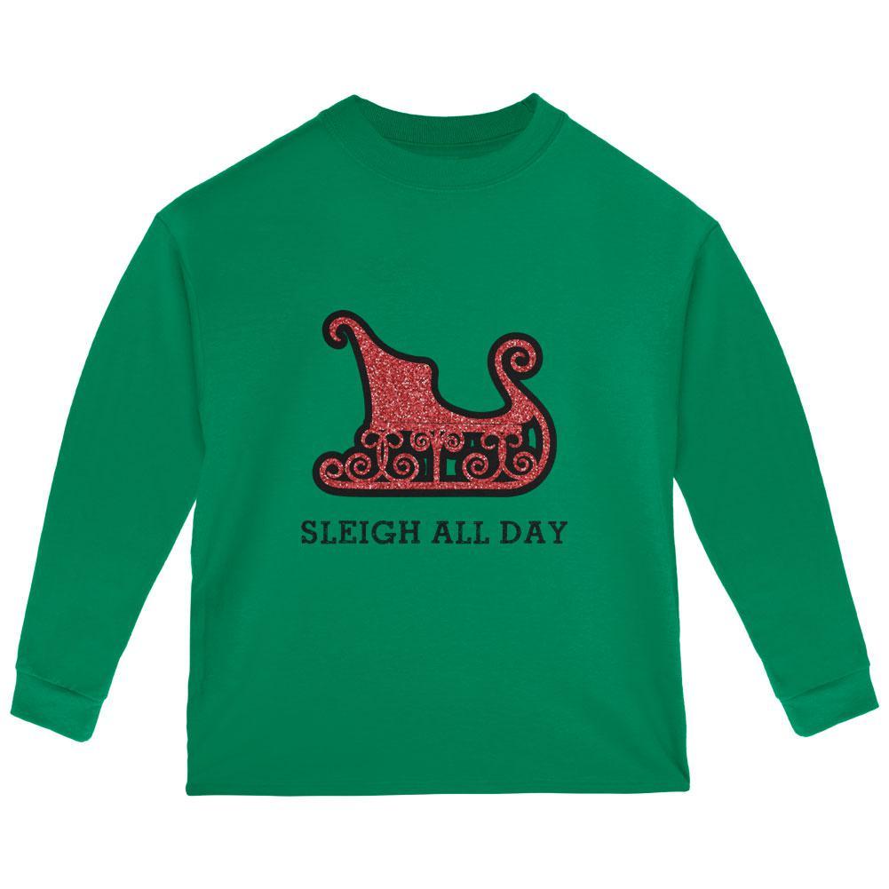 Christmas Sleigh Slay All Day Toddler Long Sleeve T Shirt