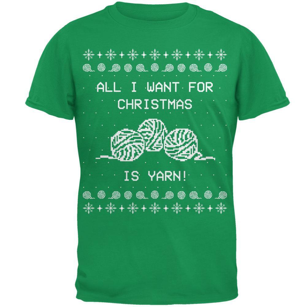 I Want Yarn Knitting Ugly Christmas Sweater Mens T Shirt
