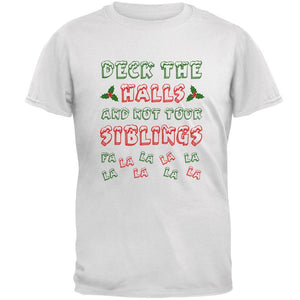 Christmas Deck the Halls Not Your Siblings Mens T Shirt