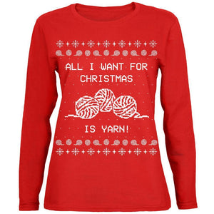I Want Yarn Knitting Ugly Christmas Sweater Womens Long Sleeve T Shirt