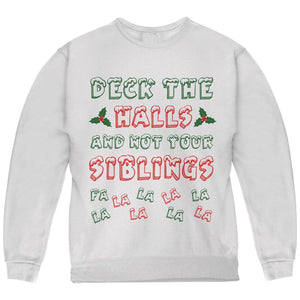 Christmas Deck the Halls Not Your Siblings Youth Sweatshirt