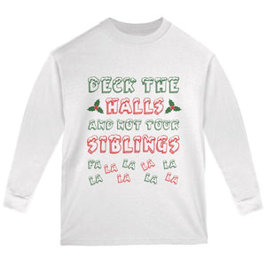 Christmas Deck the Halls Not Your Siblings Youth Long Sleeve T Shirt