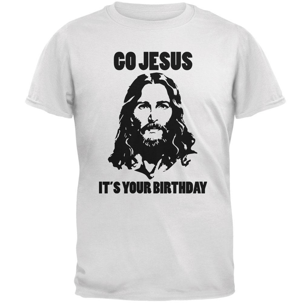 Christmas Go Jesus It's Your Birthday Mens T Shirt