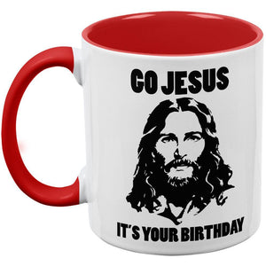 Christmas Go Jesus It's Your Birthday Red Handle Coffee Mug