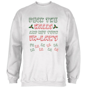 Christmas Deck the Halls Not Your In-Laws Mens Sweatshirt