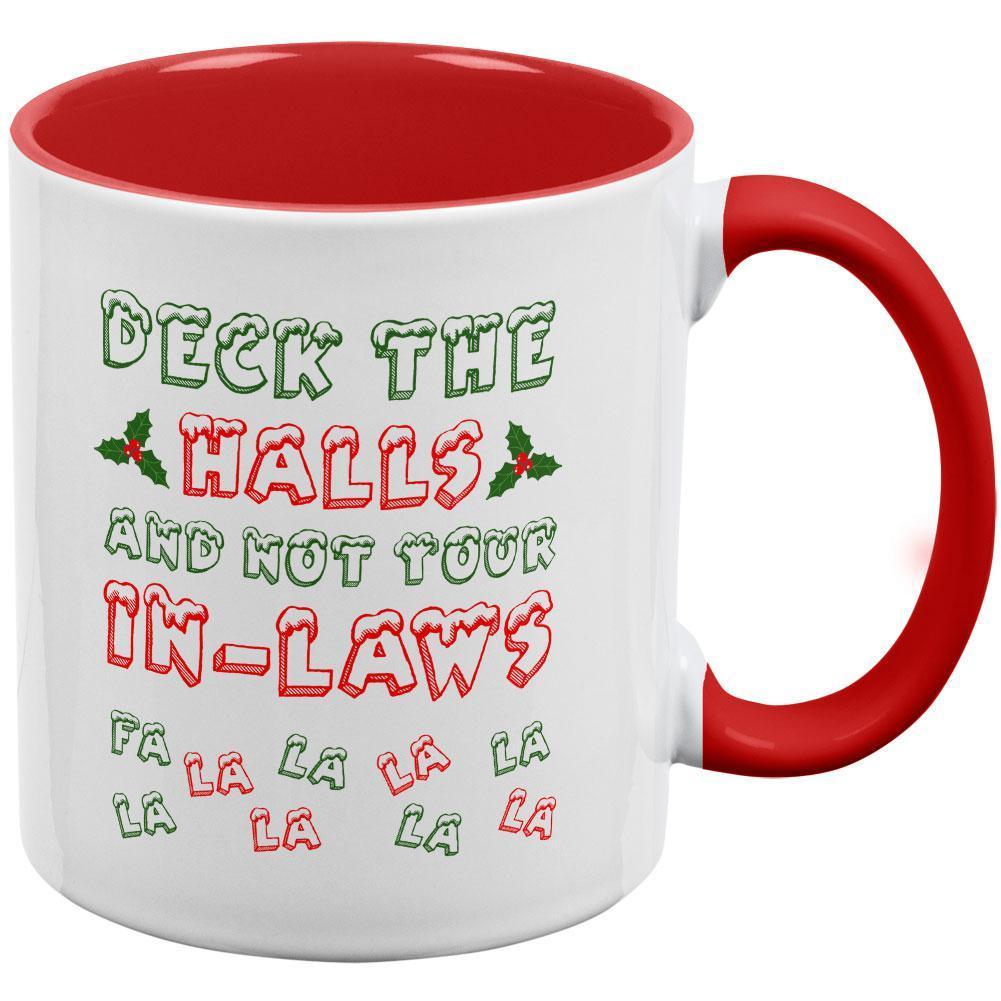 Christmas Deck the Halls Not Your In-Laws Red Handle Coffee Mug