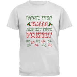 Christmas Deck the Halls Not Your Family Mens T Shirt