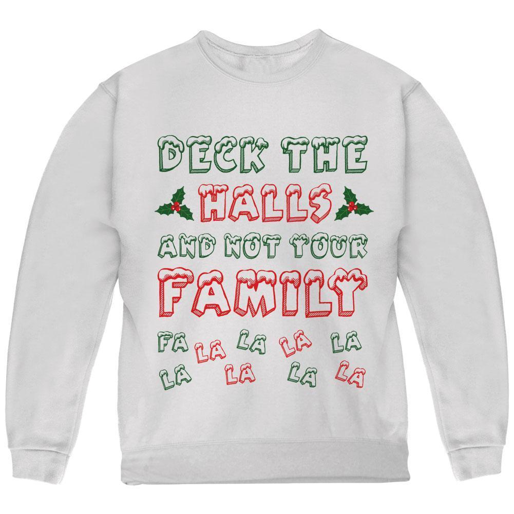 Christmas Deck the Halls Not Your Family Youth Sweatshirt