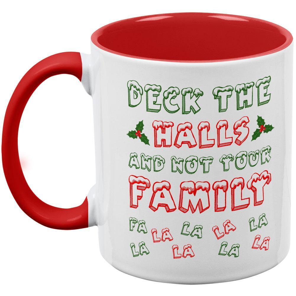 Christmas Deck the Halls Not Your Family Red Handle Coffee Mug