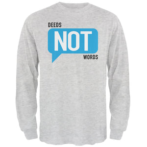 Deeds Not Words Long Sleeve T-Shirt