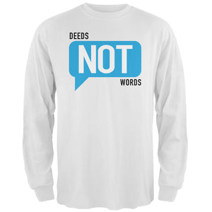 Deeds Not Words Long Sleeve T-Shirt