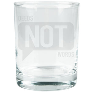 Deeds Not Words Glass Tumbler