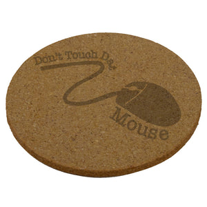  Dont Touch Mouse Set of 4 Cork Coasters