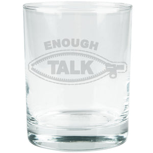  Enough Talk Glass Tumbler