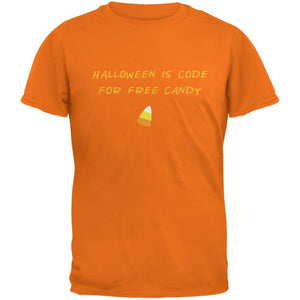 Halloween is Code For Free Candy Tangerine Adult T-Shirt