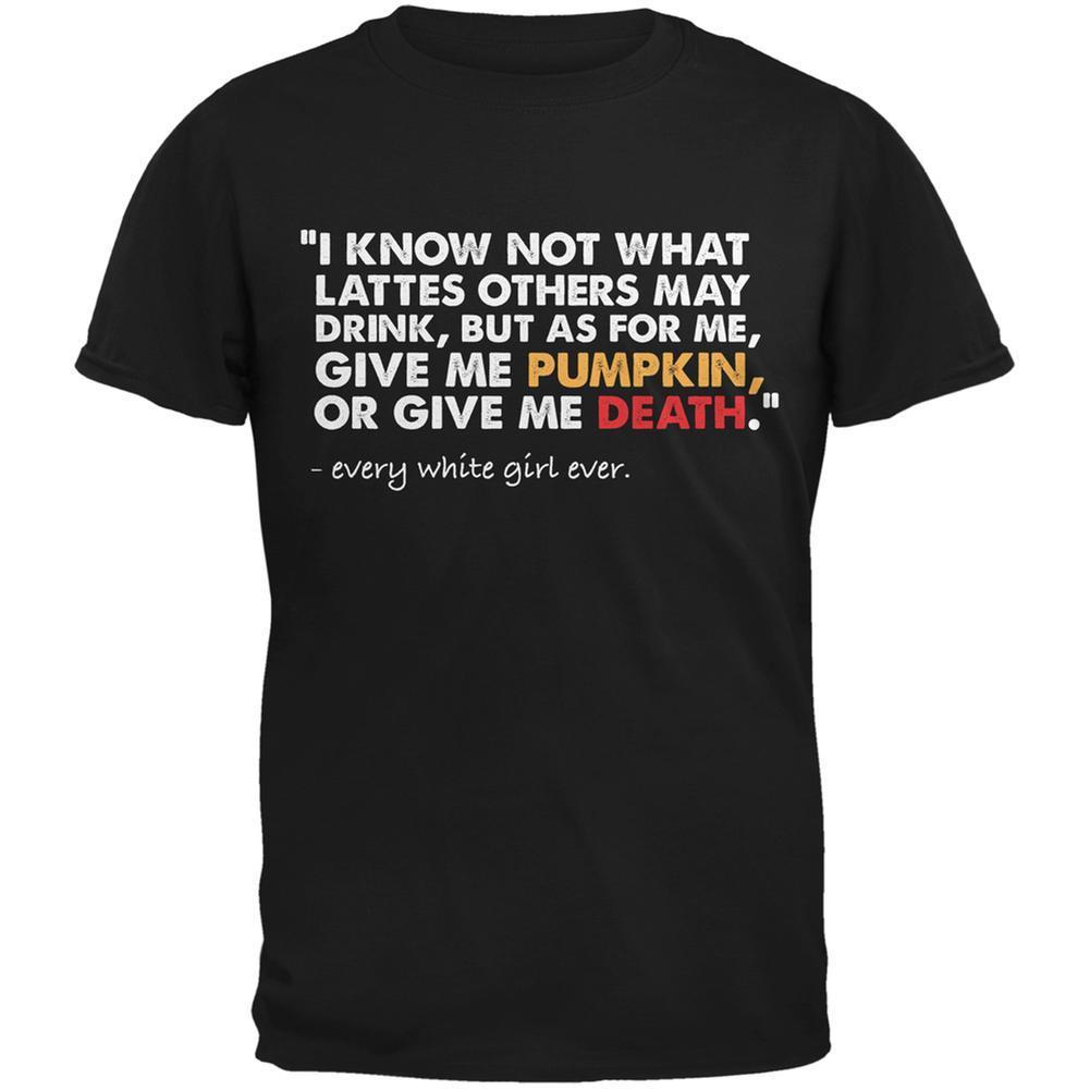 Give Me Pumpkin Or Give Me Death Black Adult T-Shirt