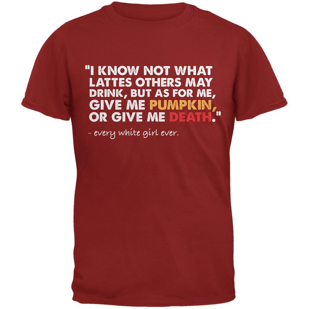 Give Me Pumpkin Or Give Me Death Cardinal Red Adult T-Shirt