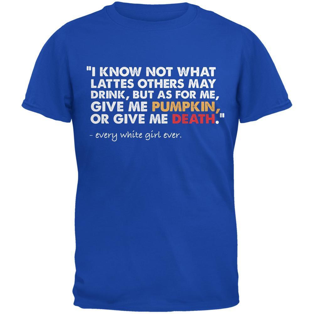 Give Me Pumpkin Or Give Me Death Royal Adult T-Shirt