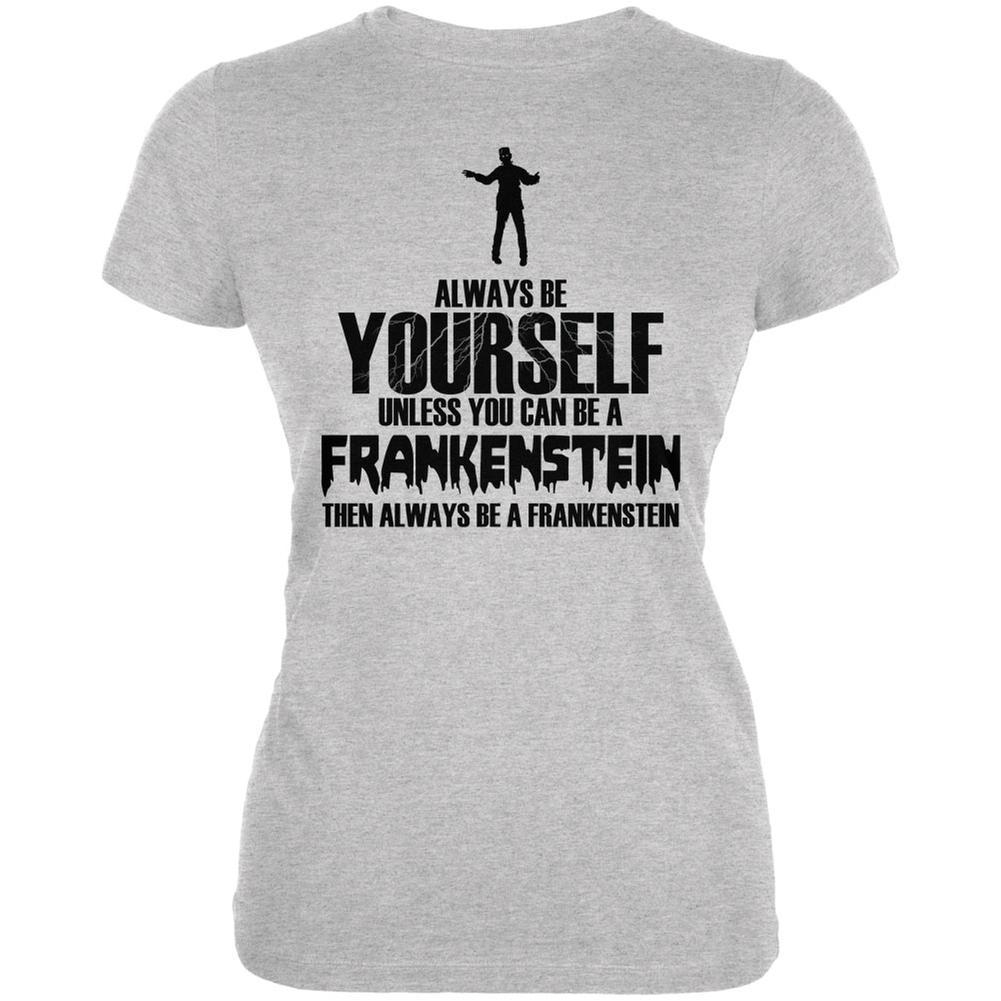 Halloween Always Be Yourself Frankenstein Heather Grey Juniors Soft T-Shirt