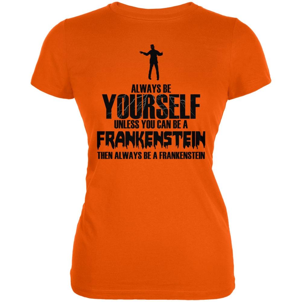 Halloween Always Be Yourself Frankenstein Orange Juniors Soft T-Shirt