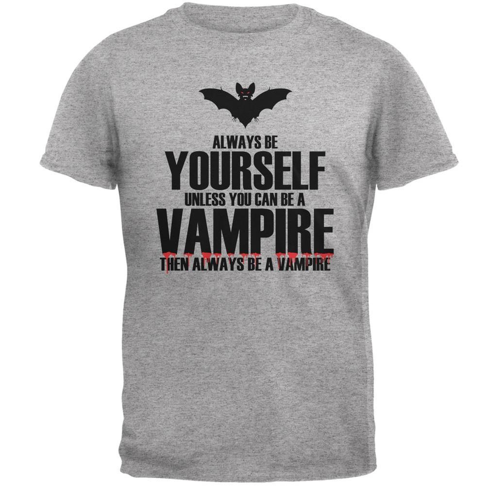 Halloween Always Be Yourself Vampire Heather Grey Adult T-Shirt