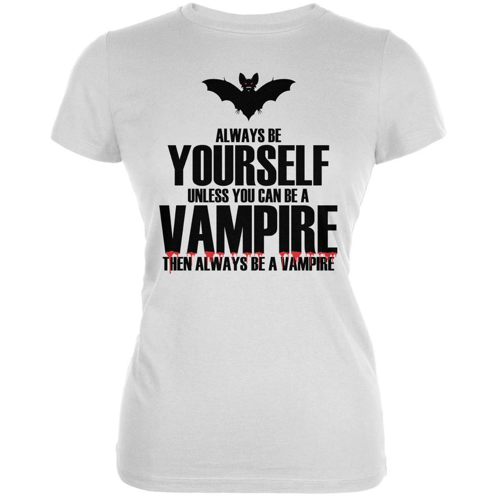 Halloween Always Be Yourself Vampire White Juniors Soft T-Shirt