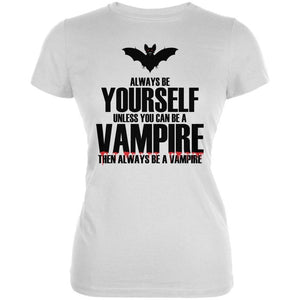 Halloween Always Be Yourself Vampire White Juniors Soft T-Shirt