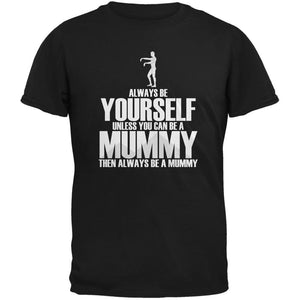Halloween Always Be Yourself Mummy Black Youth T-Shirt