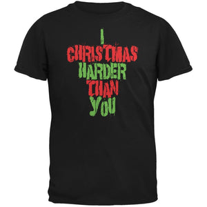 Christmas Harder Than You Black Adult T-Shirt