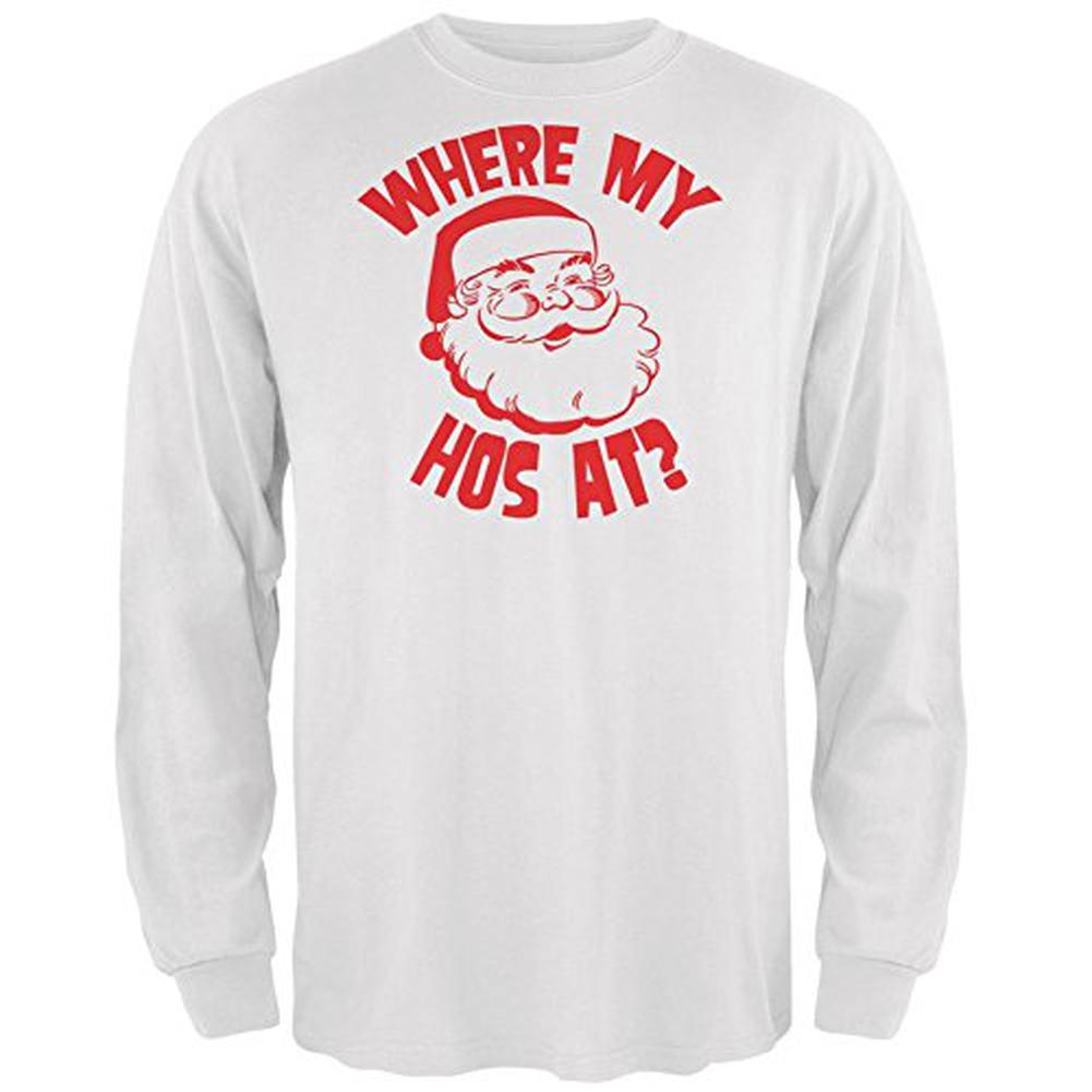 Christmas Where My Hos At? White Adult Long Sleeve T-Shirt