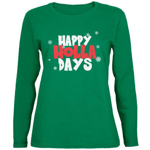 Chistmas Happy Holla Days Green Womens Long Sleeve T-Shirt