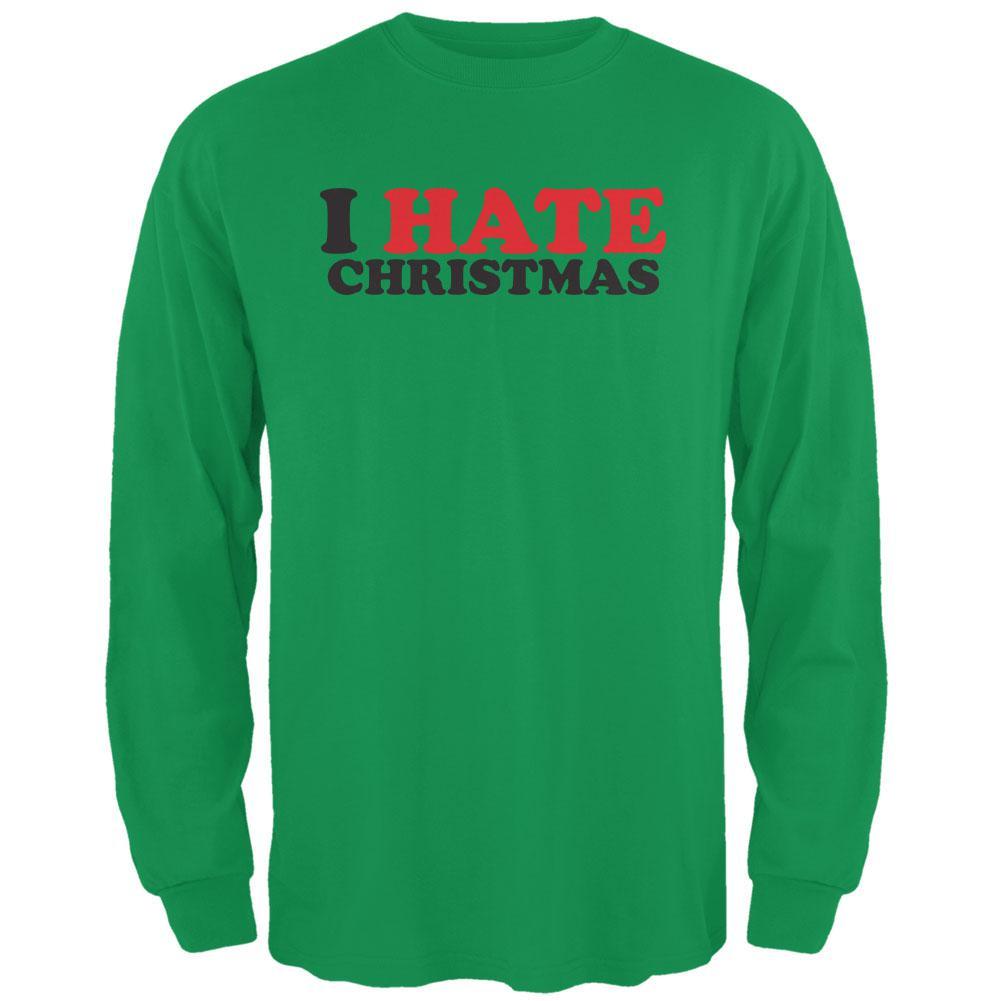 I Hate Christmas Irish Green Adult Long Sleeve T-Shirt