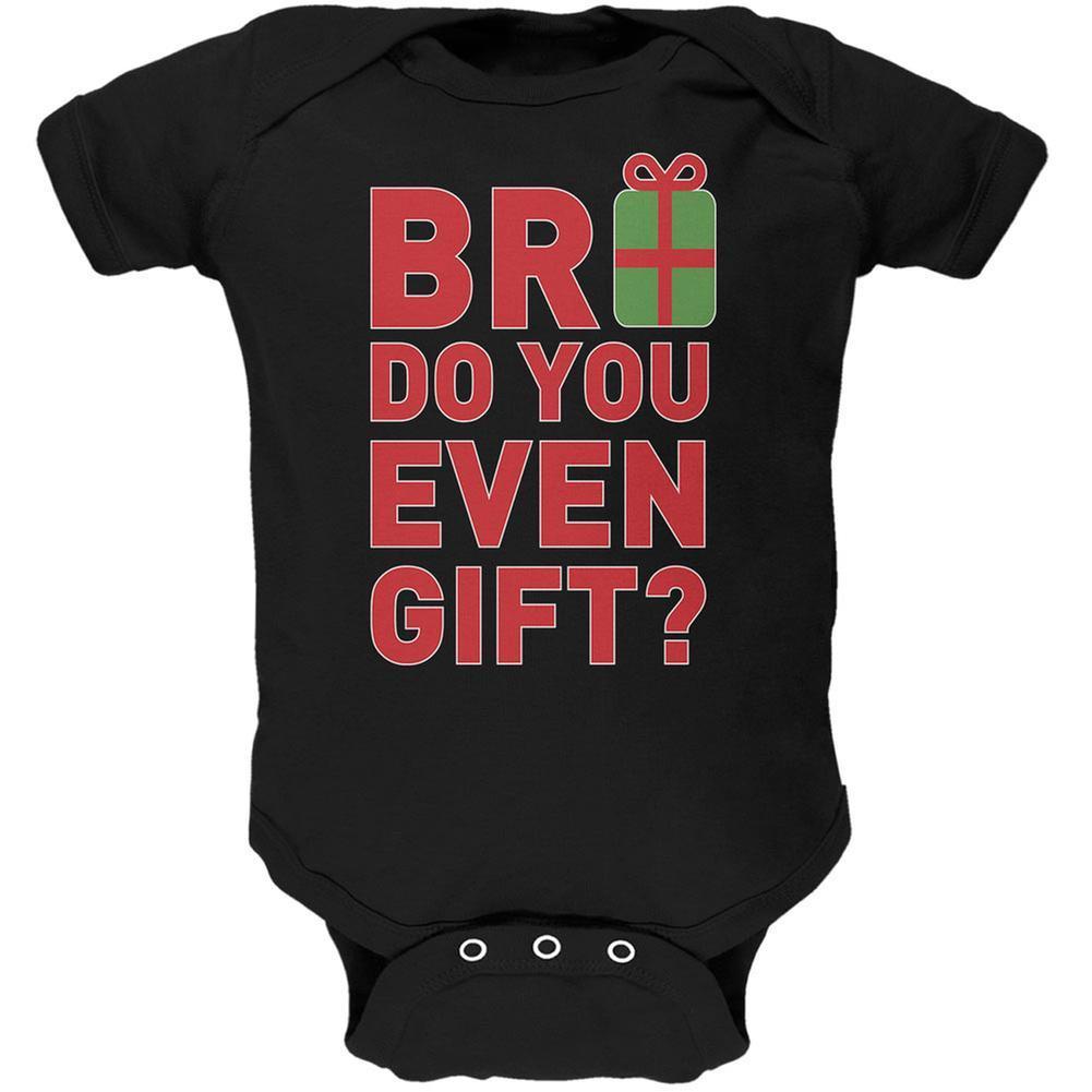 Christmas Bro Do You Even Gift Black Soft Baby One Piece