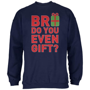 Christmas Bro Do You Even Gift Navy Adult Sweatshirt