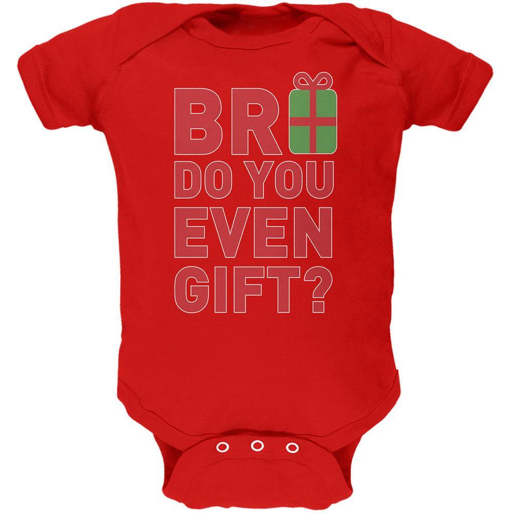 Christmas Bro Do You Even Gift Red Soft Baby One Piece