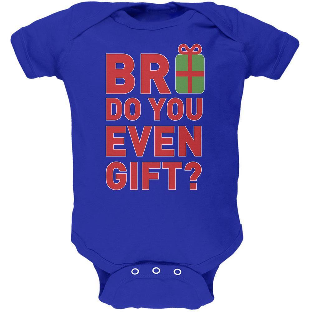 Christmas Bro Do You Even Gift Royal Soft Baby One Piece