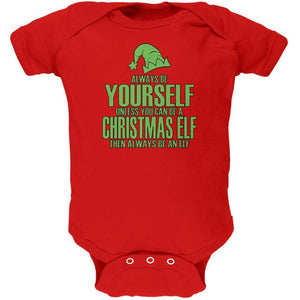 Christmas Always Be Yourself Christmas Elf Red Soft Baby One Piece